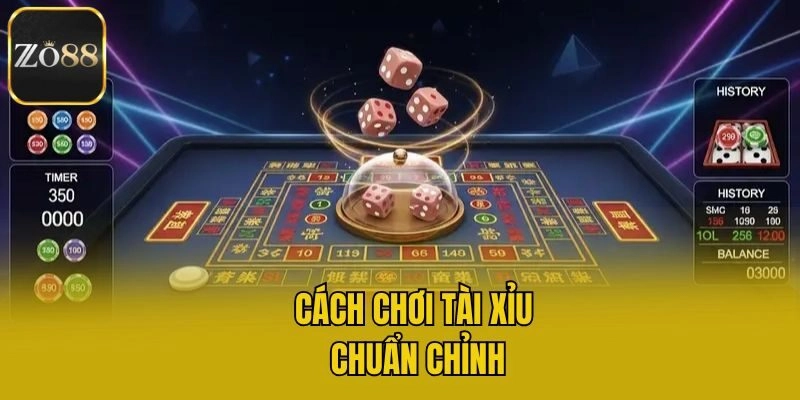 Cách chơi tài xỉu chuẩn chỉnh