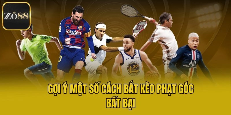 Gợi ý một số cách bắt kèo phạt góc bất bại