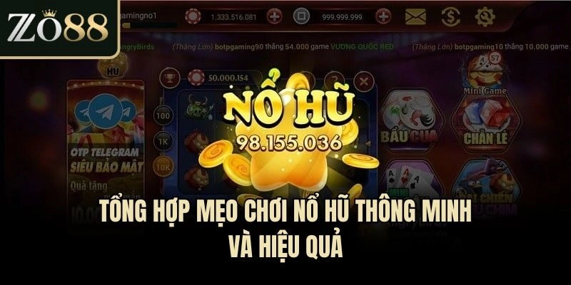 Tổng hợp mẹo chơi nổ hũ thông minh và hiệu quả